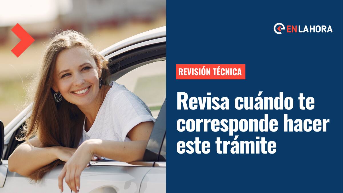 Revisión Técnica: Consulta aquí cuándo te toca revisar tu vehículo y cómo realizar este control