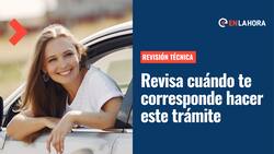 Revisión Técnica: Consulta aquí cuándo te toca revisar tu vehículo y cómo realizar este control