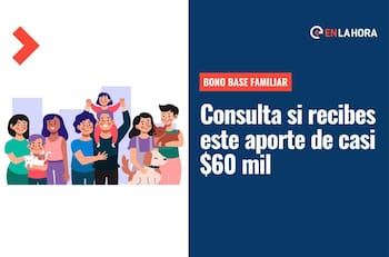Bono Base Familiar: Consulta si te corresponde el pago automático de este aporte que da casi $60 mil