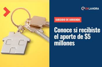 Subsidio de Arriendo: Consulta si eres de las personas que recibirá el aporte de más de $5 millones