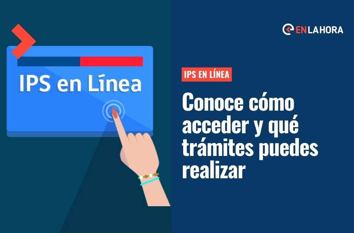 IPS en línea: ¿Cómo puedo acceder y qué trámites puedo realizar en esta plataforma?