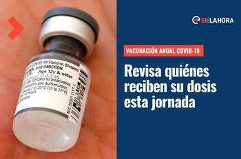 Vacunación anual Covid-19 | Revisa quiénes podrán recibir su primera dosis de la vacuna este domingo 23 de octubre