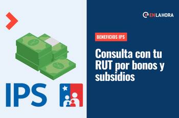 Beneficios IPS: Revisa con tu RUT en qué fecha recibirás los pagos de bonos y subsidios