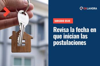 Subsidio DS49: ¿Cuándo inician las postulaciones y qué necesito para solicitar el aporte?