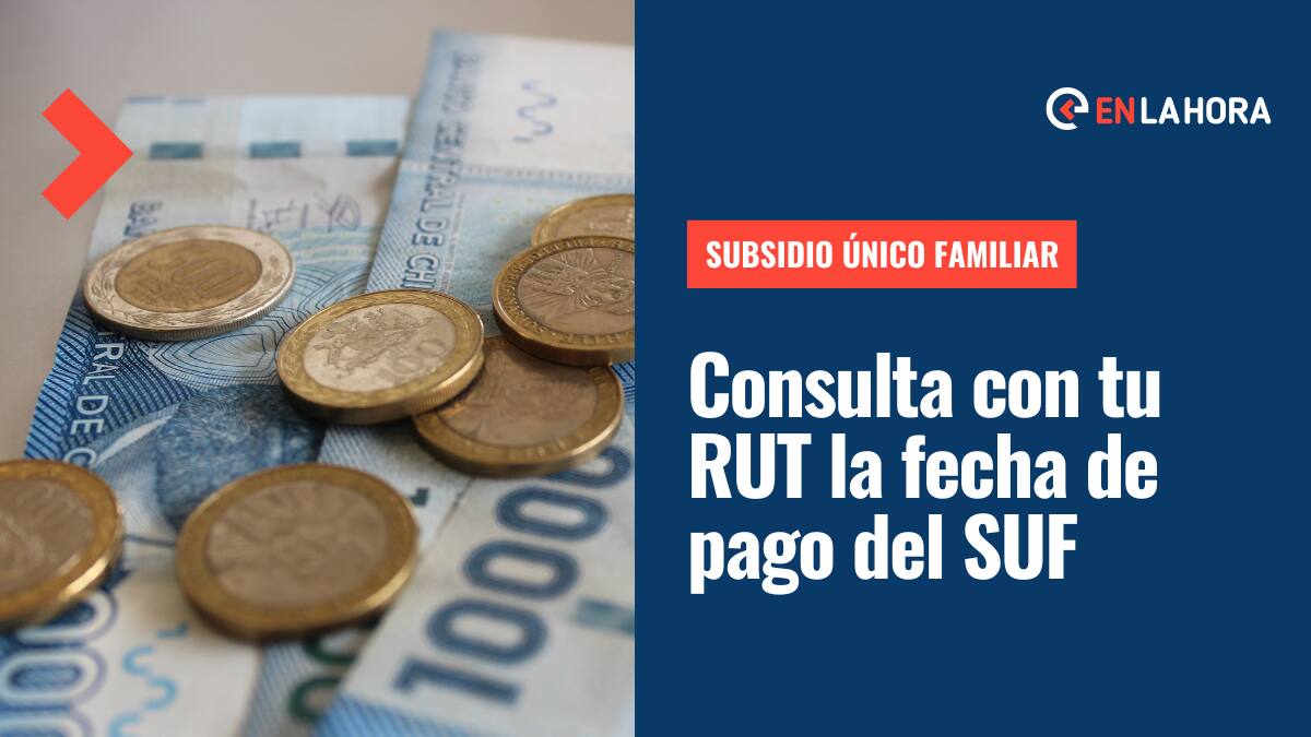 SUF: Consulta con tu RUT la fecha de pago del Subsidio Único Familiar y el monto que se entregará en octubre