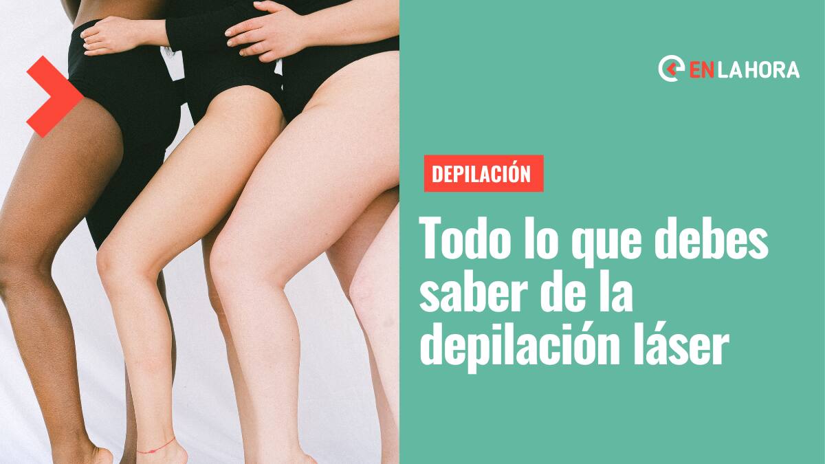 Depilación laser: Conoce qué es y revisa algunas recomendaciones para cuando decidas realizarla