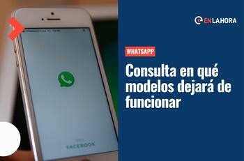 ¿En qué modelos dejará de funcionar WhatsApp? ¡Revisa aquí la lista completa y cuándo sucederá!