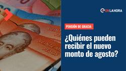 Pensión de gracia: ¿A cuánto aumentó el monto en agosto y quiénes pueden accerder al beneficio?