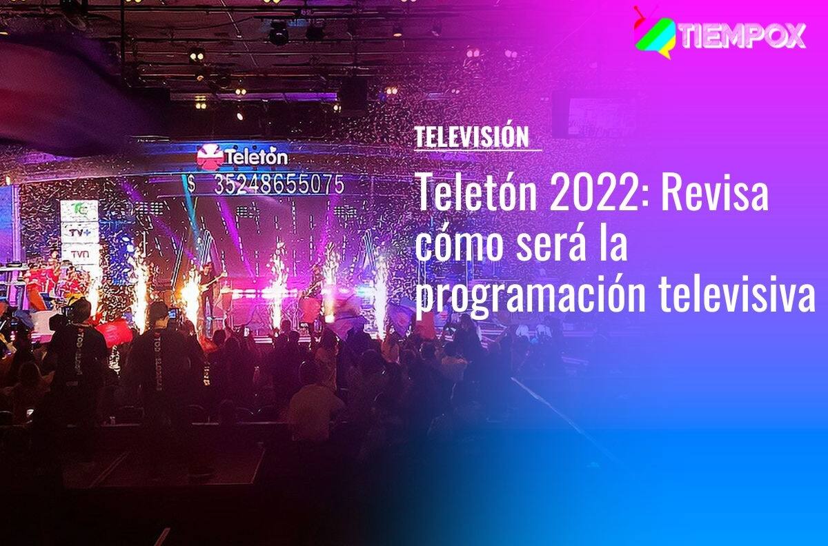 Teletón 2022: Estos son los famosos, artistas y animadores que serán parte de la programación televisiva
