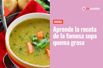 Receta de sopa quema grasa: Revisa esta preparación ideal para depurar el organismo en primavera