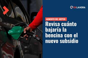 Aumento del Mepco: ¿Cuánto bajaría el precio de la bencina con el nuevo subsidio?