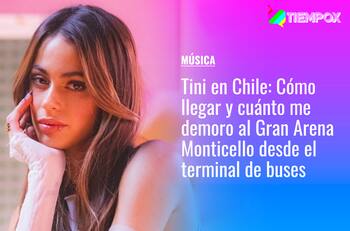 Tini en Chile: Cómo llegar y cuánto me demoro al Gran Arena Monticello en metro desde el terminal de buses