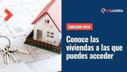 Subsidio DS19: Revisa las viviendas a las que puedes acceder con el aporte de $30 millones
