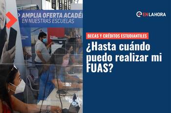 FUAS: ¿Hasta cuándo y cómo puedo postular a las becas y créditos de la educación superior?