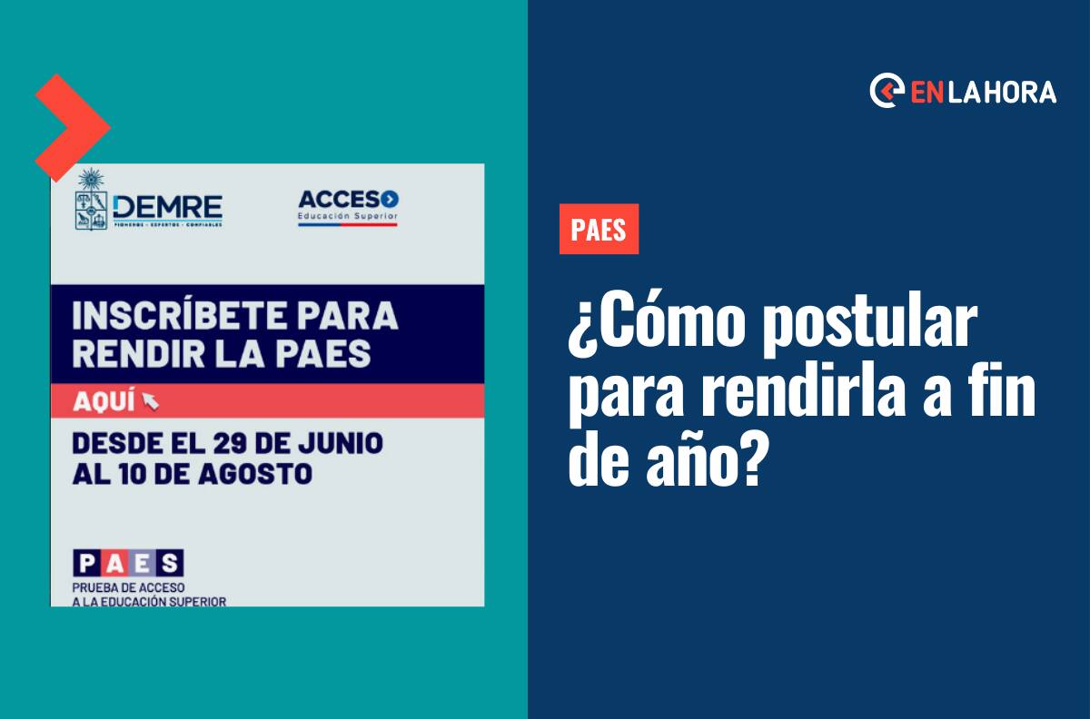 PAES vence plazo para postular: ¿Cómo postular para poder rendirla a fin de año?