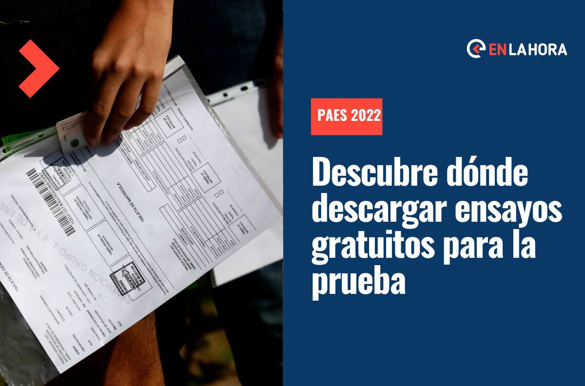 PAES 2022: Descubre dónde descargar ensayos gratuitos para la Prueba de Acceso a la Educación Universitaria