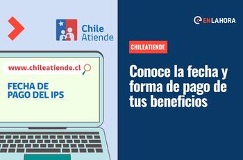 ChileAtiende: Consulta con tu RUT la fecha y forma de pago de tus beneficios pendientes del IPS