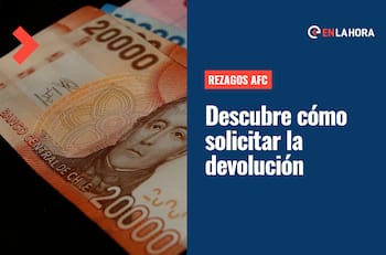 Rezagos AFC: ¿Cómo puedo solicitar la devolución de rezagos con mi RUT y Clave Única?