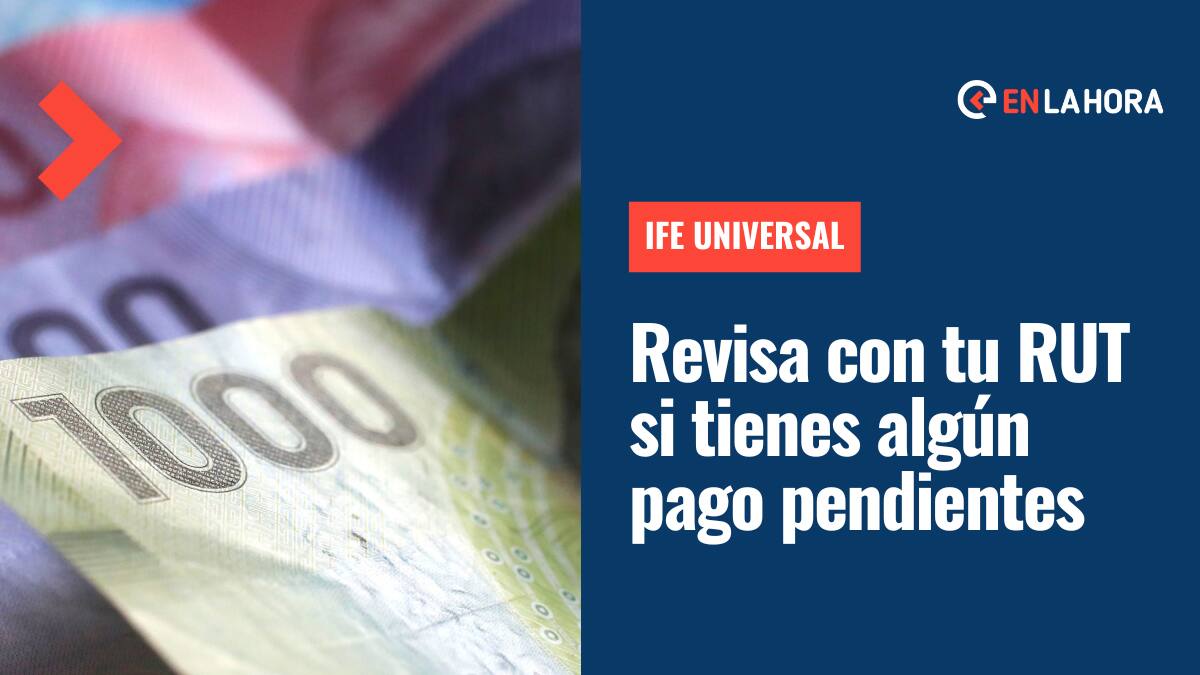IFE Universal: Revisa si tienes pagos pendientes, dónde cobrarlo y cuál es el plazo para hacerlo