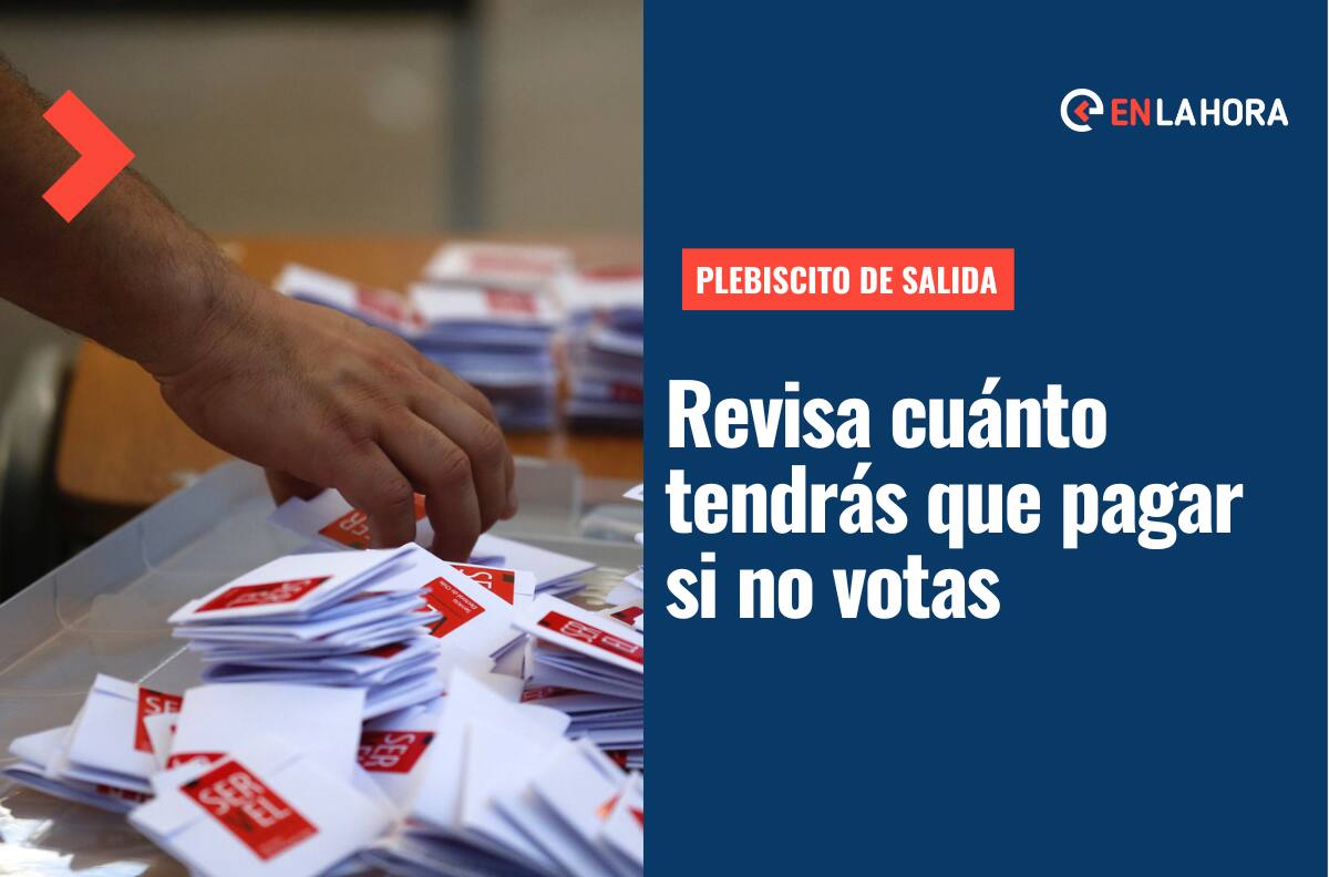 Plebiscito de salida: ¿De cuánto es la multa si no vas a votar el próximo 4 de septiembre?