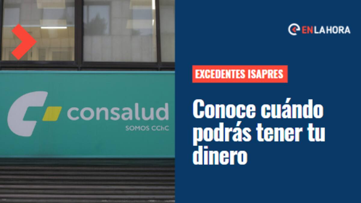 Devolución de excedentes Isapre: Revisa en qué fecha recibirás tu dinero y la modalidad de pago