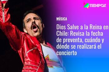 Dios Salve a la Reina en Chile: Revisa la fecha de preventa, cuándo y dónde se realizará el concierto de la banda tributo a Queen