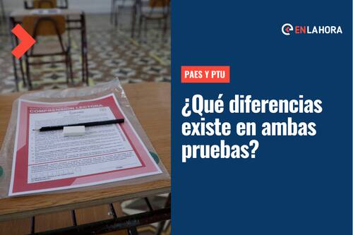 PAES y PTU: ¿Qué diferencias existen entre ambas pruebas para la Admisión 2023?