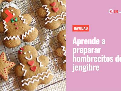 Receta de galletas de jengibre para Navidad: Conoce cómo preparar este clásico postre