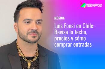 Luis Fonsi en Chile: Revisa la fecha, precios y cómo comprar entradas para su concierto