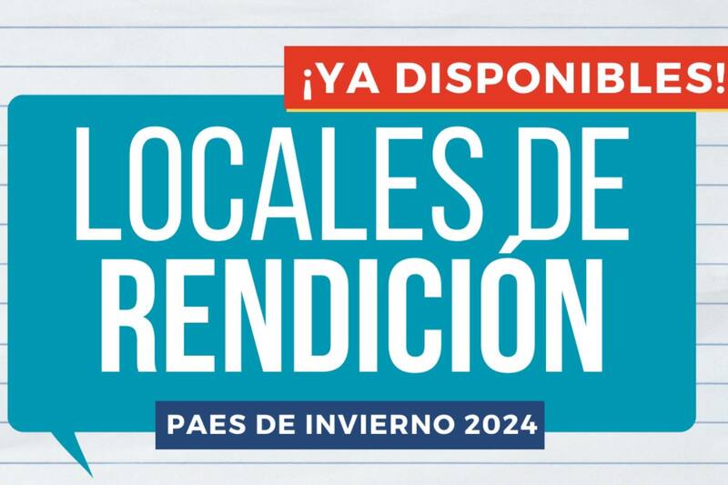 Conoce dónde te tocará rendir la PAES de Invierno.