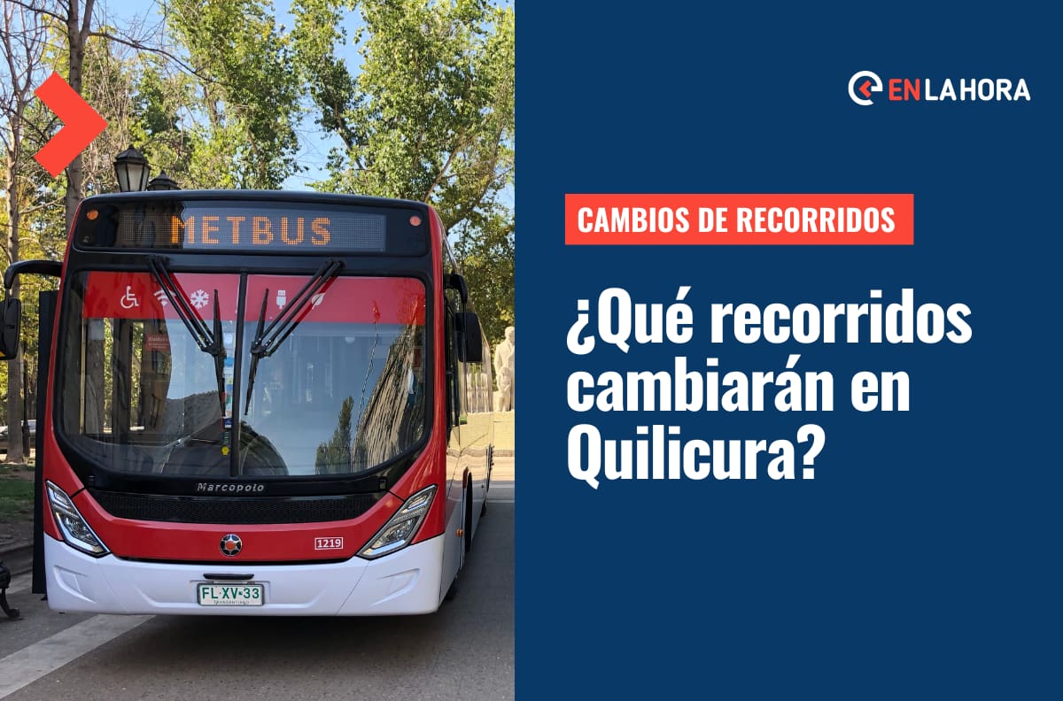 Modificación de recorridos en Quilicura: ¿Qué servicios tendrán cambios en la comuna?
