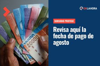 Subsidio Protege: ¿Cuándo se paga los $200 mil correspondientes a agosto y cuáles son las siguientes fechas de pago?
