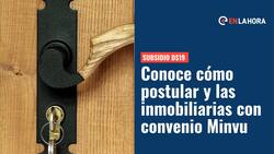 Subsidio DS19: ¿Cómo solicitar el beneficio y qué inmobiliarias tienen convenio con el Minvu?