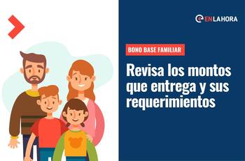 Bono Base Familiar: ¿Qué montos entrega este beneficio y cuáles son los requisitos para recibirlo?
