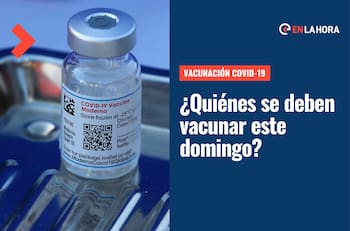 Vacunación Covid-19 | ¿A quién le toca recibir la cuarta dosis este domingo 7 de agosto?