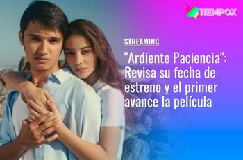 "Ardiente Paciencia": Cuándo se estrena y de qué trata la primera película de Netflix filmada en Chile