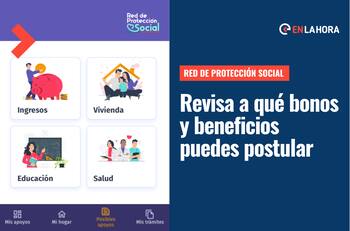 Red de Protección Social: Conoce, revisa y postula a los bonos y beneficios que se ajustan a tu perfil