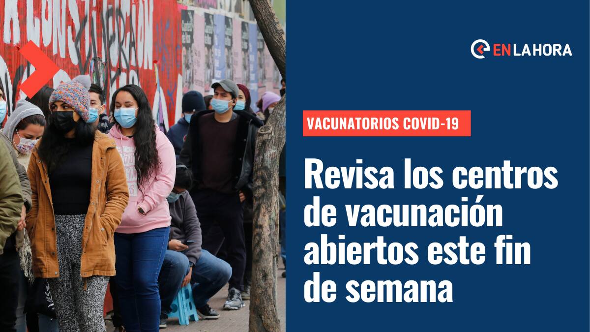 Vacunatorios Covid-19: Conoce cuáles son los centros de vacunación abiertos este fin de semana en Chile