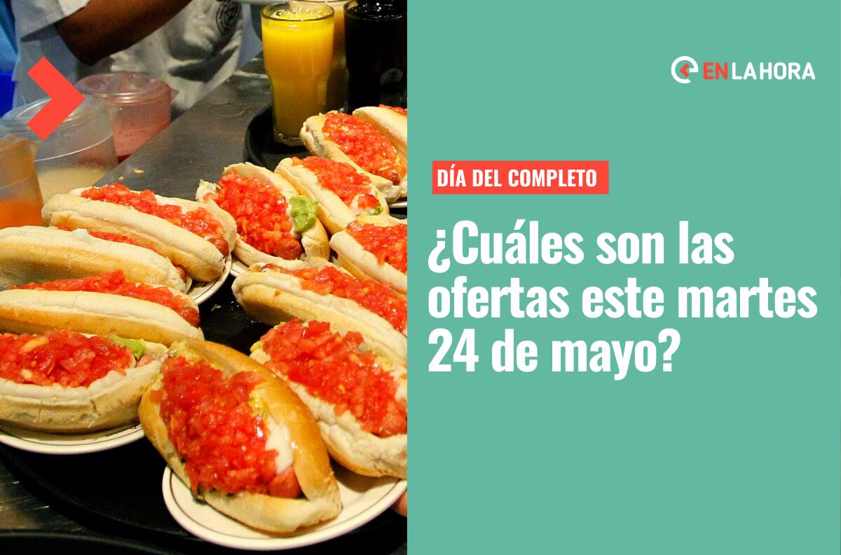 Desde $990, 2x1, italiano o vegano: ¿Cuáles son las ofertas del Día del Completo este martes 24 de mayo?