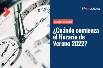 Cambio de Hora: ¿Qué día comienza a regir el horario de verano? Revisa si debes adelantar o retrasar la hora