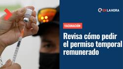 Vacunación Covid-19: ¿Cómo se solicita el permiso laboral remunerado para ir a vacunarse?