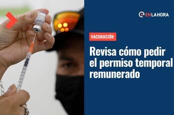 Vacunación Covid-19: ¿Cómo se solicita el permiso laboral remunerado para ir a vacunarse?