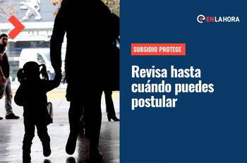 Subsidio Protege: Últimas horas para postular al beneficio de hasta $600.000 en octubre