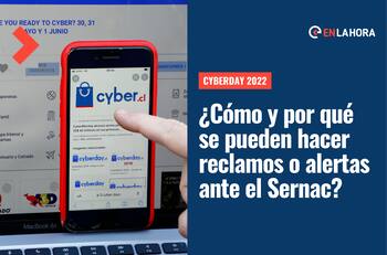 CyberDay 2022: ¿Cómo y por qué se pueden hacer reclamos y alertas en el Sernac?