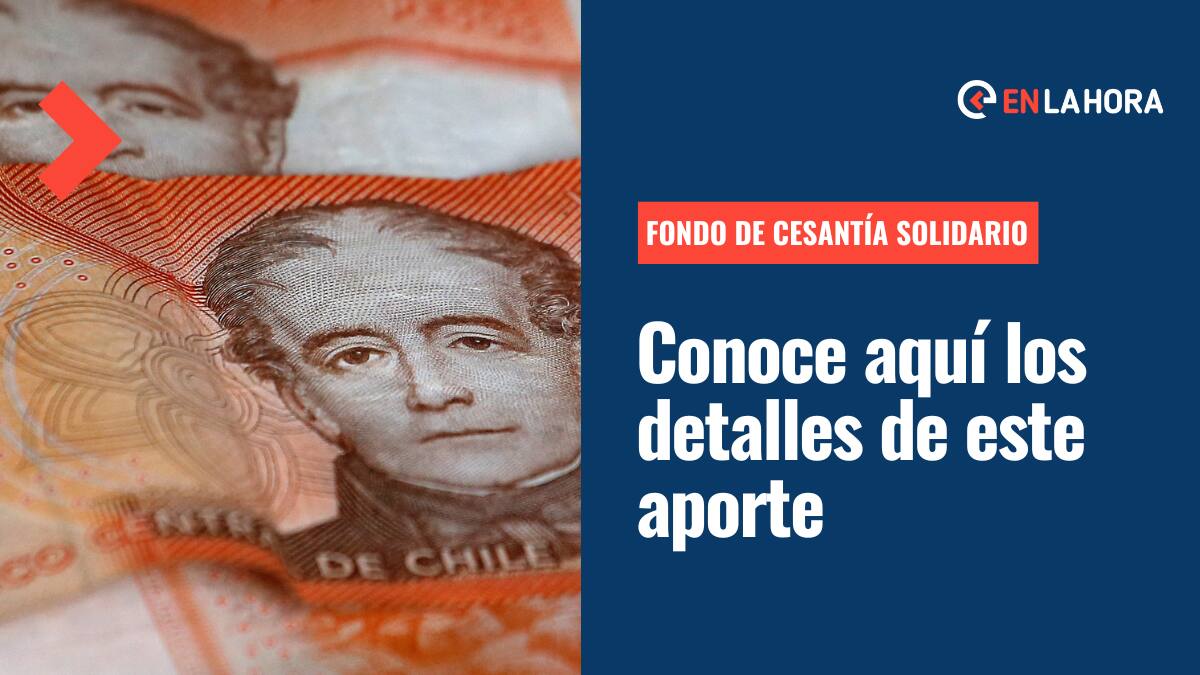 Fondo de Cesantía Solidario: ¿Cuáles son los requisitos para acceder y cuánto dinero se entrega?
