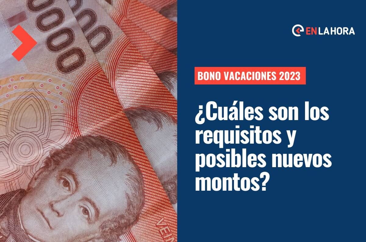 Bono Vacaciones 2023: ¿Cuáles son los requisitos y posibles nuevos montos de pago?
