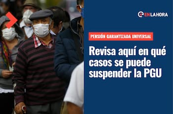 Pensión Garantizada Universal (PGU): Conoce en qué casos se suspende el pago y los nuevos requisitos para postular