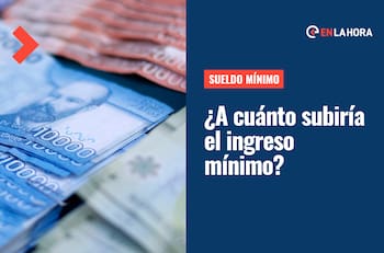 Sueldo mínimo: ¿A cuánto subiría el ingreso mínimo mensual y qué bonos aumentarían su monto?