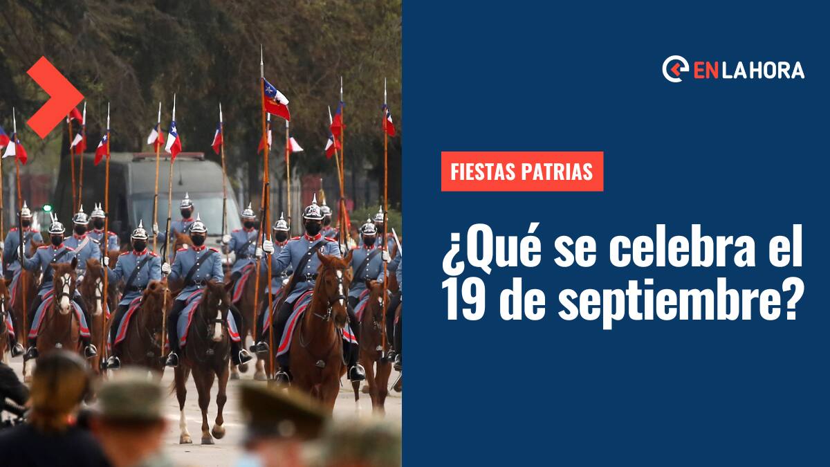 Fiestas Patrias: ¿Qué se celebra el 19 de septiembre y por qué es un feriado irrenunciable?