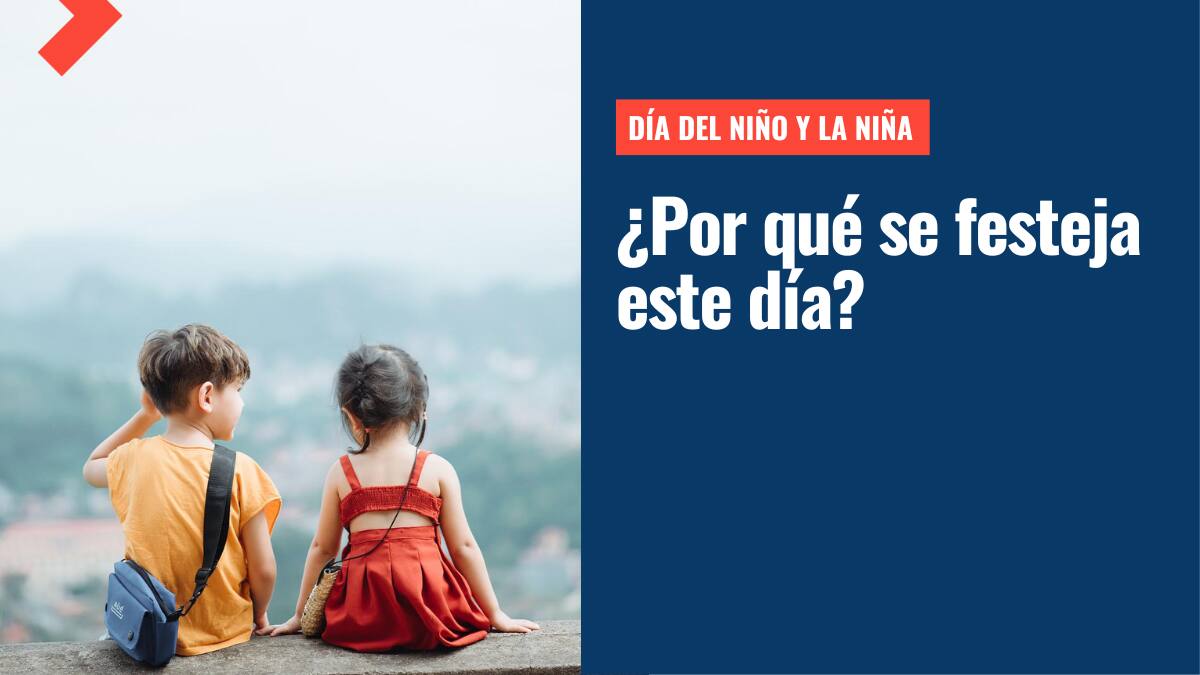 Día del Niño y la Niña: ¿Sabes por qué se conmemora este día especial? Conócelo aquí